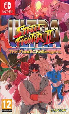 Ultra Street Fighter II: The Final Challengers! A 2D Fighting Game With Timeless Appeal and Modern Enhancements