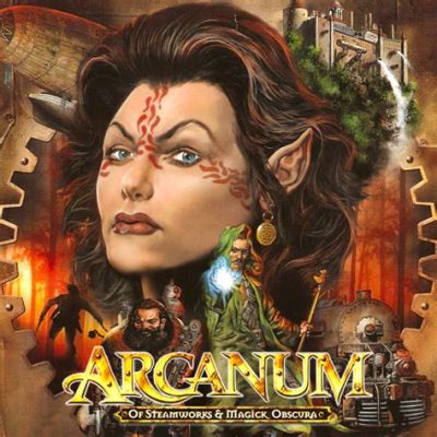 Arcanum: Of Steamworks and Magick Obscura – An Immersive RPG Where Technology and Magic Collide!