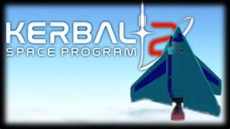 Kerbal Space Program: A Hilariously Challenging Voyage into the Cosmos!