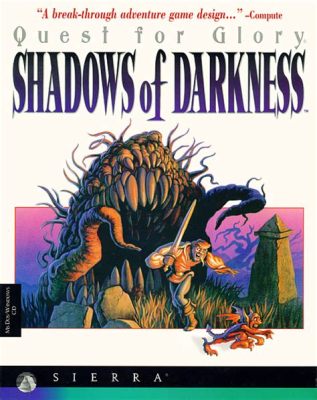  Quest for Glory IV: Shadows of Darkness  A Classic Adventure Game Blending RPG Mechanics and Humorous Storytelling